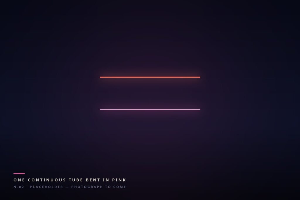 One continuous tube bent in pink